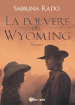 La polvere del Wyoming. 1.